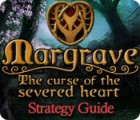 Margrave: The Curse of the Severed Heart Strategy Guide játék