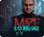 Maze: Sinister Play játék