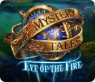 Mystery Tales: Eye of the Fire játék