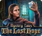 Mystery Tales: The Lost Hope játék