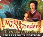 Mythic Wonders: Child of Prophecy Collector's Edition játék