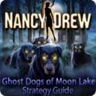 Nancy Drew: Ghost Dogs of Moon Lake Strategy Guide játék