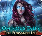 Ominous Tales: The Forsaken Isle játék