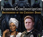 Paranormal Crime Investigations: Brotherhood of the Crescent Snake játék