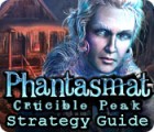 Phantasmat: Crucible Peak Strategy Guide játék