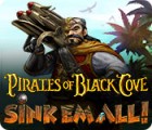 Pirates of Black Cove: Sink 'Em All! játék