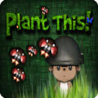 Plant This! játék