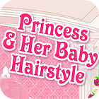 Princess and Baby Hairstyle játék