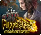 PuppetShow: Arrogance Effect játék