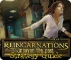 Reincarnations: Uncover the Past Strategy Guide játék