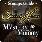 Sherlock Holmes: The Mystery of the Mummy Strategy Guide játék