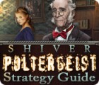 Shiver: Poltergeist Strategy Guide játék