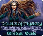 Spirits of Mystery: The Dark Minotaur Strategy Guide játék