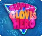 Super Gloves Hero játék