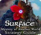 Surface: Mystery of Another World Strategy Guide játék
