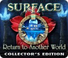 Surface: Return to Another World Collector's Edition játék