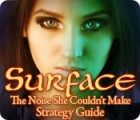 Surface: The Noise She Couldn't Make Strategy Guide játék