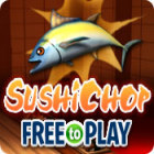 SushiChop - Free To Play játék
