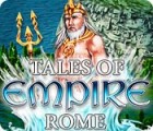 Tales of Empire: Rome játék