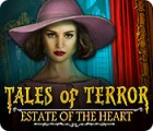 Tales of Terror: Estate of the Heart játék
