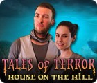 Tales of Terror: House on the Hill Collector's Edition játék