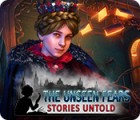 The Unseen Fears: Stories Untold játék