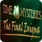Time Mysteries: The Final Enigma Collector's Edition játék