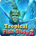 Tropical Fish Shop 2 játék