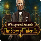 Whispered Secrets: The Story of Tideville játék