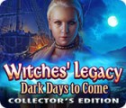 Witches' Legacy: Dark Days to Come Collector's Edition játék