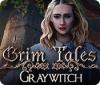 Grim Tales: Graywitch game