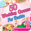 50 Wedding Gowns for Barbie játék