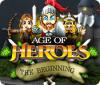Age of Heroes: The Beginning játék