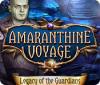 Amaranthine Voyage: Legacy of the Guardians játék