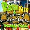 Barn Yarn & Mystery of Mortlake Mansion Double Pack játék