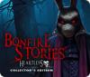 Bonfire Stories: Heartless Collector's Edition játék
