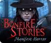 Bonfire Stories: Manifest Horror játék