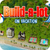 Build-a-lot: On Vacation játék