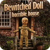 Bewitched Doll: Horrible House játék