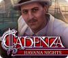 Cadenza: Havana Nights játék