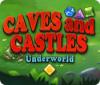 Caves And Castles: Underworld játék