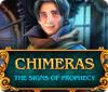 Chimeras: The Signs of Prophecy játék