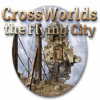 Crossworlds: The Flying City játék