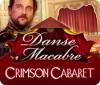 Danse Macabre: Crimson Cabaret játék