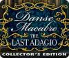 Danse Macabre: The Last Adagio Collector's Edition játék