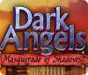 Dark Angels: Masquerade of Shadows játék