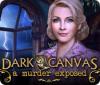 Dark Canvas: A Murder Exposed játék