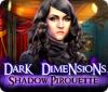 Dark Dimensions: Shadow Pirouette játék