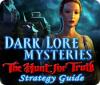 Dark Lore Mysteries: The Hunt for Truth Strategy Guide játék