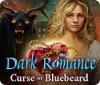 Dark Romance: Curse of Bluebeard játék